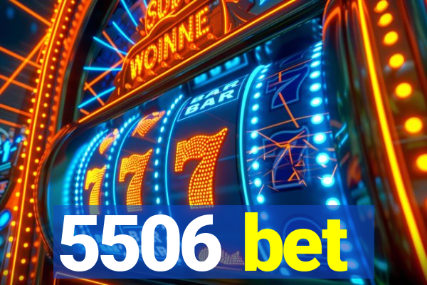 5506 bet